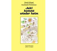 Jakl kommt wieder heim: nach einem Roman von Rosemarie Forstmaier