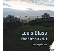 Jakob Alsgaard Bahr - Louis Glass Piano Works, Vol. 1