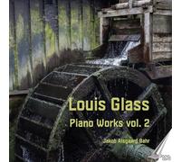 Jakob Alsgaard Bahr - Louis Glass: Piano Works, Vol. 2