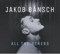 Jakob Bansch - All The Others