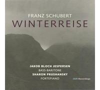 Jakob Bloch Jespersen; Sharon Prushansky - Franz Schubert: Winterreise