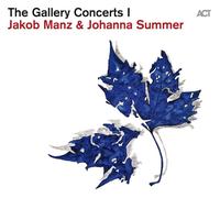 The Gallery Concerts I by Jakob Manz/Johanna Summer (CD, 2022)