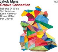 Manz,Jakob - Groove Connection [VINYL]