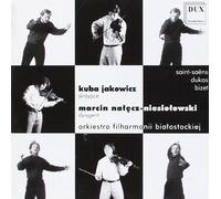 Jakowicz, Bialystok Philharmonic Or - Saint-Saens, Dukas, Bizet