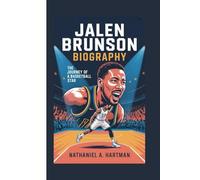 JALEN BRUNSON BIOGRAPHY: The Journey of a Basketball Star