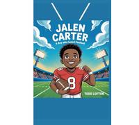Jalen Carter: A boy who loved football