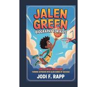 jalen green biography for kids: The Power of Belief: Turning Setbacks into Slam Dunks of Success