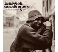JALEN NGONDA - COME AROUND AND LOVE ME