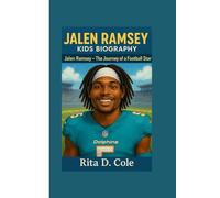 JALEN RAMSEY KIDS BIOGRAPHY: Jalen Ramsey - The Journey of a Football Star