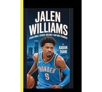 JALEN WILLIAMS: "From Small School Dreams to Big Time NBA Thunder''