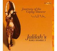 Jalilah's Raks Sharki - Journey of the Gypsy Dancer