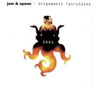 Jam and Spoon - Tripomatic Fairytales 2001