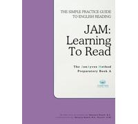 JAM: Learning To Read Preparatory A: The Simple Practice Guide To English Reading (JAM: Personalized Instruction Books)