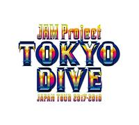 JAM Project Japan Tour 20172018,Tokyo Dive, Blu-ray
