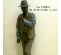 Jam Shuffler - You Will Be Dancing All Night