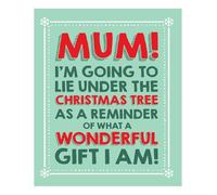 Jam & Toast Funny Christmas Card for Mum, Mum Xmas Card, I'm going to lie under the Christmas Tree..., 18.4 x 15.4 cms, Multi-Coloured