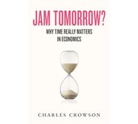 Jam Tomorrow?