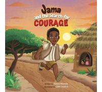Jama and the Search for Courage (Jama and Family Series)