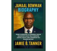 JAMAAL BOWMAN BIOGRAPHY: From Classroom to Congress: Can an Educator’s Voice Truly Redefine Justice, Equity, and Leadership in a Divided Nation?