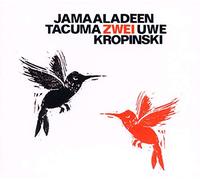 Jamaaladeen Tacuma/Uwe Kropinski - Zwei