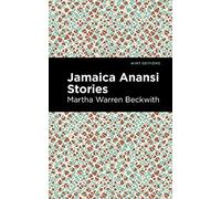 Jamaica Anansi Stories (Mint Editions-Tales From the Caribbean)