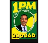Jamaica Andrew Holness BROGAD Notebook: Stylish 6"x9" Journal with 110 College-Ruled Pages - Perfect for Notes, Ideas, and Everyday Writing