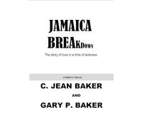JAMAICA BREAKDOWN: The story of love in a time of sickness