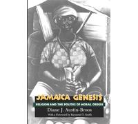 Jamaica Genesis: Religion and the Politics of Moral Orders