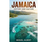 Jamaica: History and Culture
