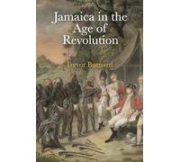 Jamaica in the Age of Revolution