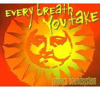 Jamaica Soundsystem - Every Breath You Take