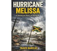 Jamaica Strong Surviving Hurricane Melissa
