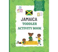 Jamaica Toddler Activity Book: Coloring, Handwriting Practice, Numbers, Alphabet and Facts For Toddlers