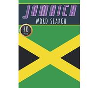 Jamaica Word Search: 40 Fun Puzzles With Words Scramble for Adults, Kids and Seniors | More Than 300 Words On Jamaicans Cities, Famous Place and ... and Heritage, Jamaican Terms and Vocabulary