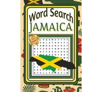 Jamaica Word Search Puzzle Book: Word searches with easy-to-read text about reggae, Yeah mon, Jerk -- 6X9 inches, 110 pages - More than 50 puzzles ... for travel, vacation, downtime, or as a gift