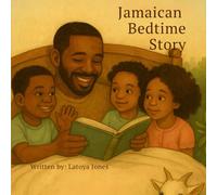 Jamaican Bedtime Story: A taste of Jamaican History