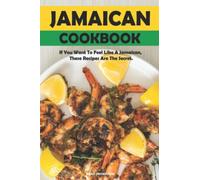 Jamaican Cookbook: Authentic Jamaican Recipes