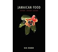 Jamaican Food: History, Biology, Culture