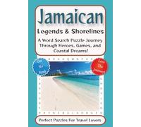Jamaican Legends & Shorelines: Word Search Puzzle Book for Easy to Read Print about Jamaican History, Jamaican Sports. Jamaican Beaches, and more | 6 ... Anytime you want to Relax. A Great Gift Idea!