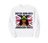Jamaican Roots British Born Girl Pride Jamaica Heritage Sweatshirt