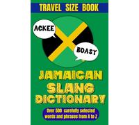Jamaican Slang Dictionary: The Essential Dictionary for Jamaican Slang and Expressions