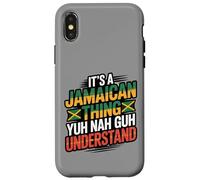 Jamaican Thing Yuh Nah Guh Understand Case for iPhone X/XS