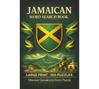 Jamaican Word Search Book: Large Print Puzzle Collection with 100 Puzzles and 2000 Unique Words on Jamaican Patois, Reggae Music, and Jamaican Cuisine (Language Series)