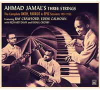 Jamal,Ahmad Three Strings - Ahmad Jamal's Three Strings, The Complete Okeh, Parrot & Epic Sessions 1951-1955