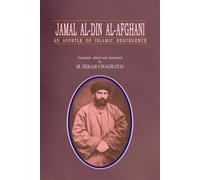 Jamal Al-Din Al-Afghani: An Apostle of Islamic Resurgence