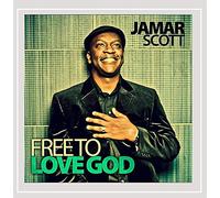 Jamar Scott - Free to Love God