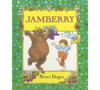Jamberry: A Playful Animal Story About a Boy and Bear on a Sweet Berry-Filled Adventure