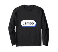 Jambo Swahili, Jambo Means Hello Long Sleeve T-Shirt
