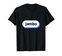 Jambo Swahili, Jambo Means Hello T-Shirt