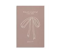 James 117 Bow Coquette Pink Bible Verse Wall Art Paintings Canvas Prints Poster Artwork for Living Room Bedroom Bathroom Office Home Decor 12x18inch(30x45cm)